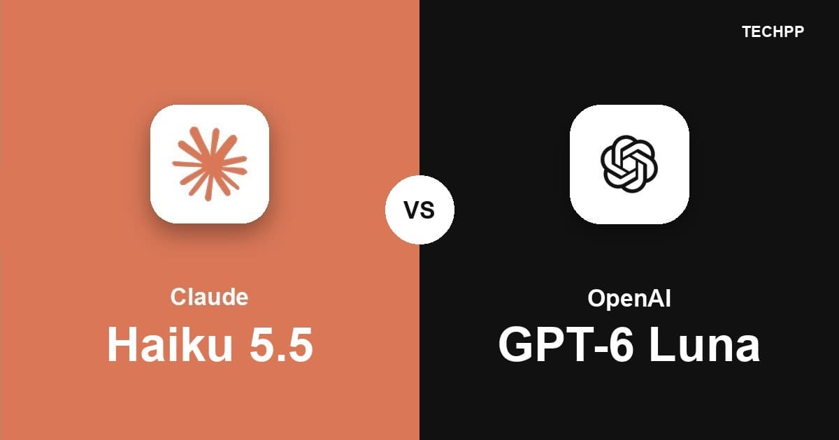Claude Haiku 5.5 vs GPT-6 Luna: Which One Is Better?