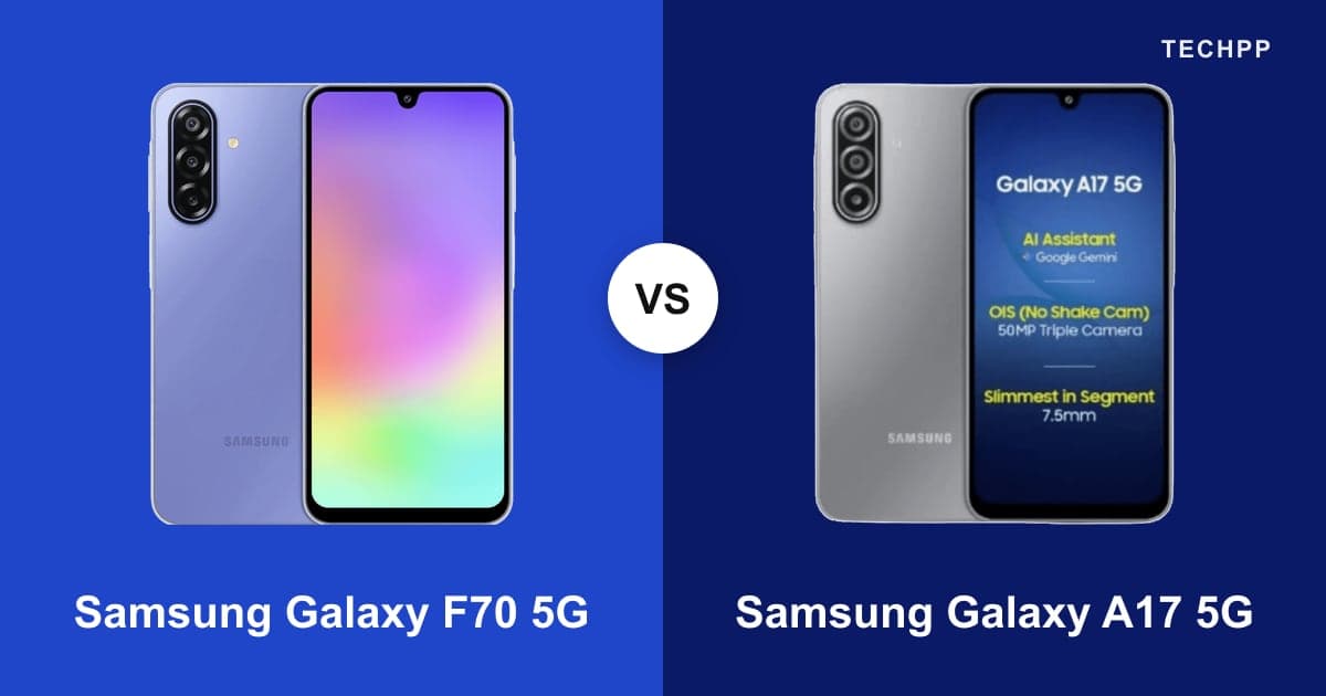Samsung Galaxy F70 5G vs Samsung Galaxy A17 5G