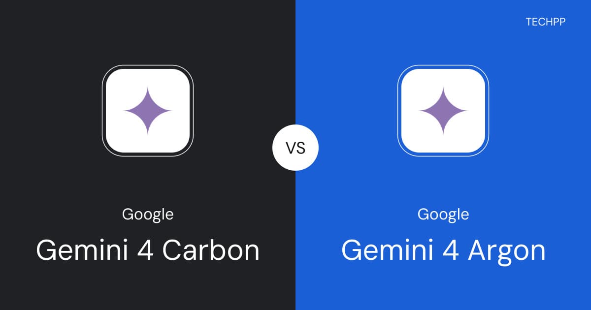 Gemini 4 Carbon vs Gemini 4 Argon: Google Beats Its Own Model in Two Weeks