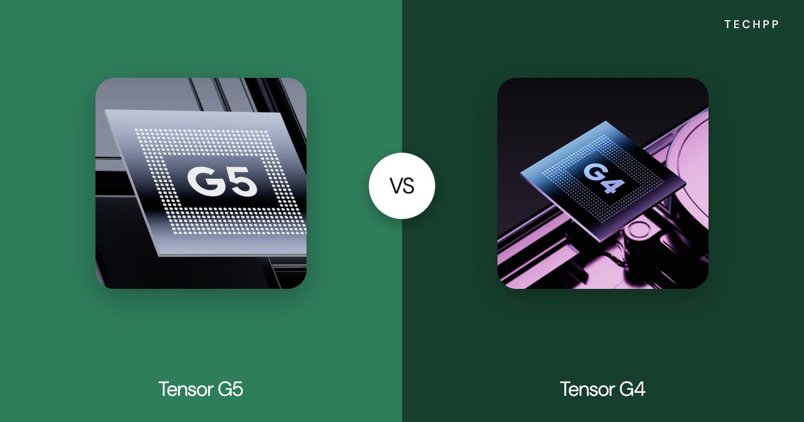 Tensor G5 vs Tensor G4