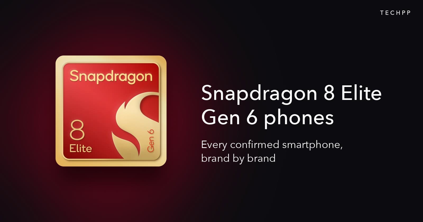 List of smartphones powered by Snapdragon 8 Elite Gen 6 series