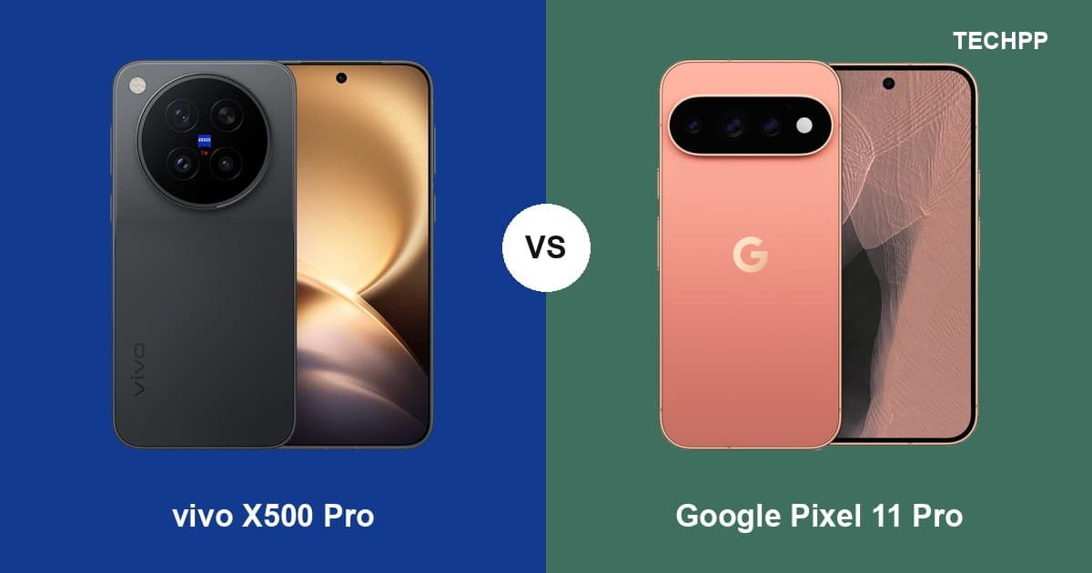 vivo X500 Pro vs Google Pixel 11 Pro