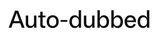 Auto-dubbed icon in YouTube