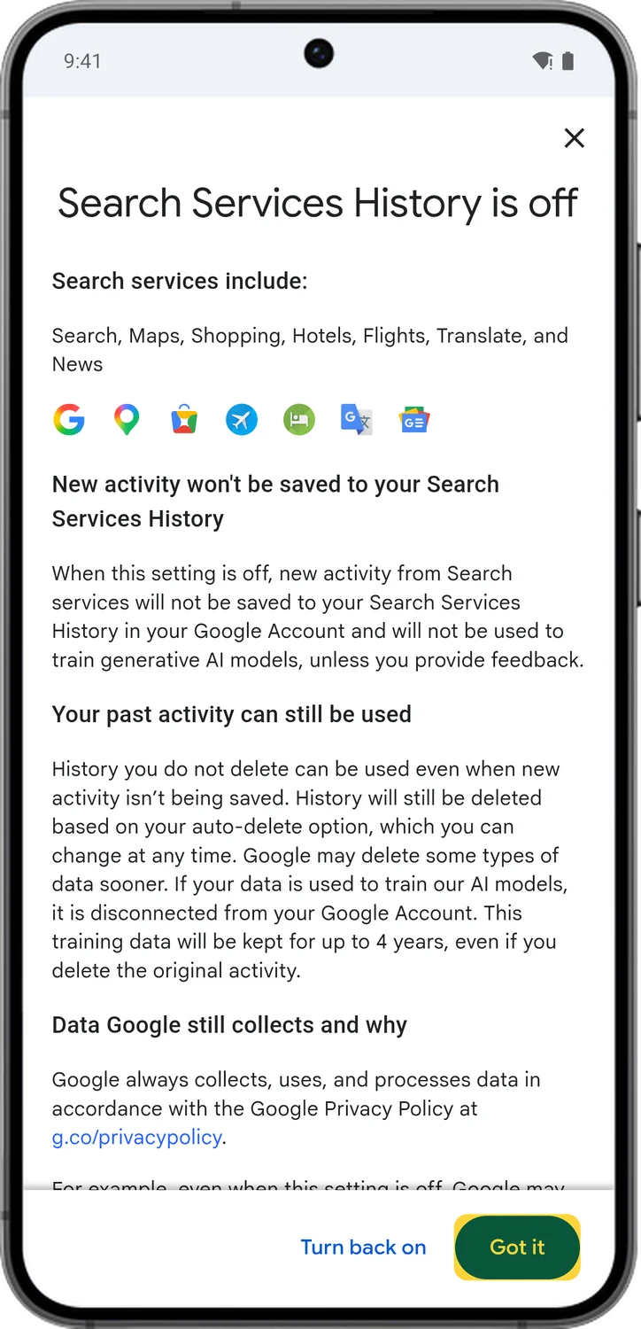 Google Account screen for step 5: Google confirms that new searches won't be saved. Tap Got it.