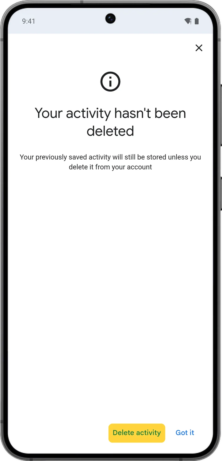 Google Account screen for step 6: Your old history is still in your account. Tap Delete activity to remove it, or Got it to keep it.
